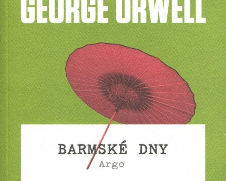 RECENZE knihy George Orwella: Barmske dny