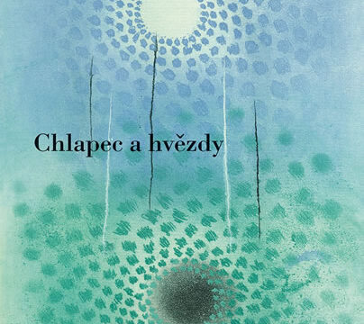 Jaroslav Seifert: Chlapec a hvezdy